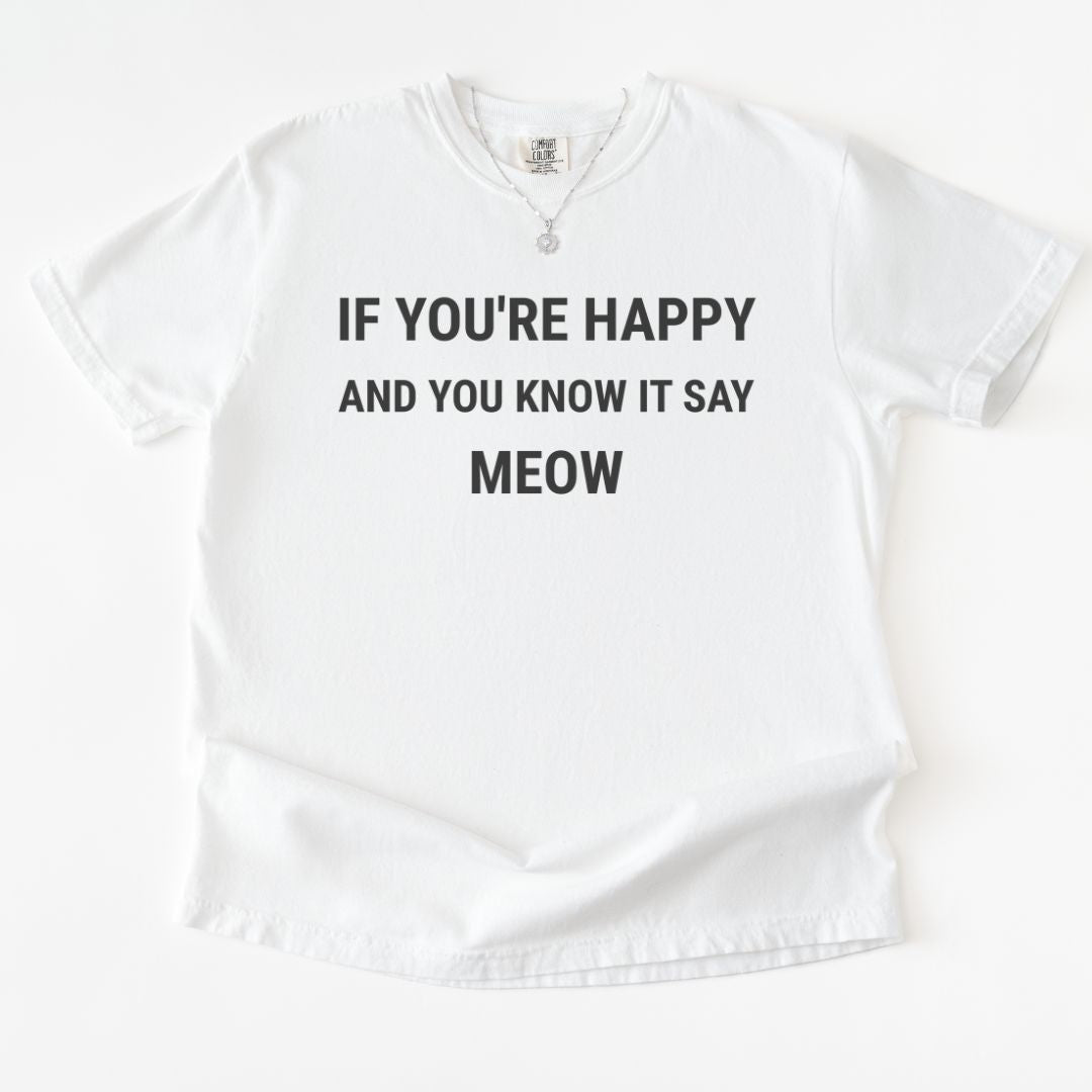 If You're Happy Premium Tee
