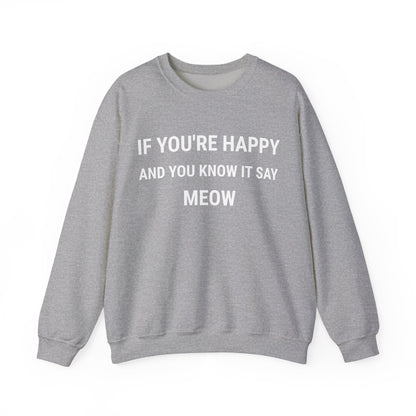 If You're Happy Premium Sweatshirt